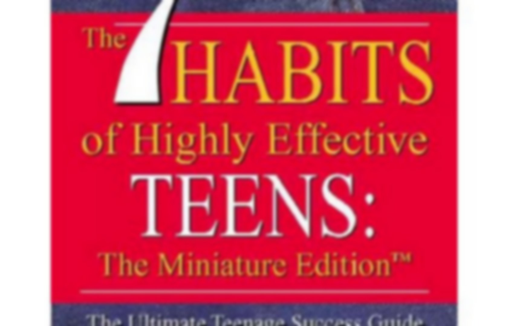 the seven habits of highly effective teens by sean covey